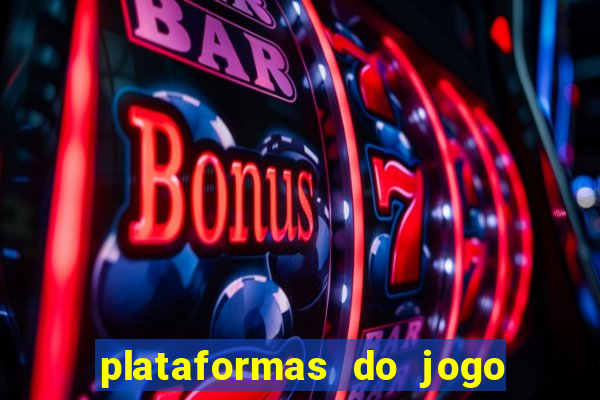 plataformas do jogo do tigre